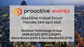 Accesso Technology Group PLC (AIM:ACSO) (OTC:LOQPF) One2One Virtual Forum - 28th April 2022