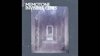 memotone - Invisible Cities