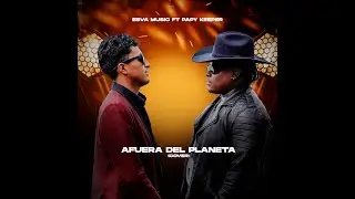 Afuera del planeta - Keeper ft Esva Music (COVER) video oficial SALSA