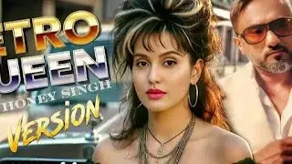 RETRO Queen  l YO YO HONEY SINGH  Nora Fathi /official game play Video With Song  NEW SONG 2025