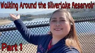 Walking around the Silverlake Reservoir (Part 1)