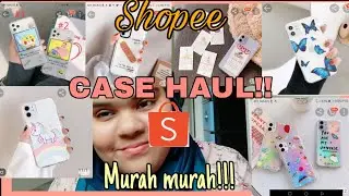 Unboxing !!! Shopee Iphone case haul!!(Malaysia)