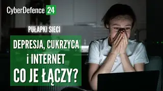 Co łączy depresję, cukrzycę i uzależnienie od internetu? | PUŁAPKI SIECI