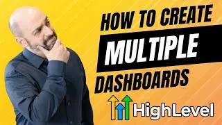 How To Create Multiple Dashboards In HighLevel