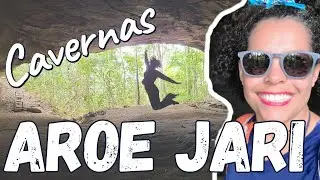 Cavernas AROE JARI / Visita &agrave; Chapada dos GUMAR&Atilde;ES
