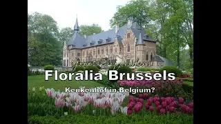 Floralia Brussels - Spring in Belgium