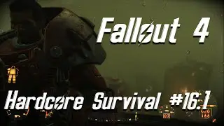 [Fallout 4][Stream]Hardcore Survival Mode - Teil 16.1 - Auf dem Weg zur Bruderschaft.