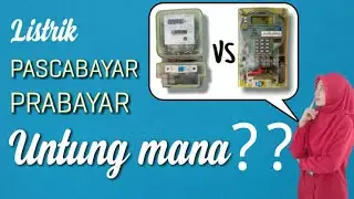 Bagusan Listrik Pascabayar apa Prabayar ? Untung mana?