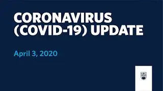 Coronavirus (COVID-19) Update: April 3, 2020