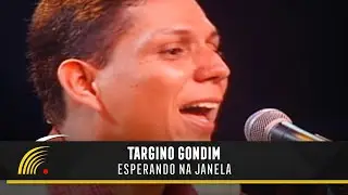 Targino Gondim - Esperando Na Janela - Forró Pra Todo Lado