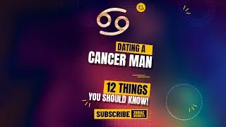 Dating A Cancer Man? 12 Things You Must Know... #shorts