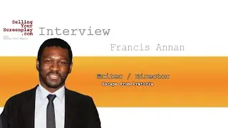 SYS 319 With Writer/Director Francis Annan