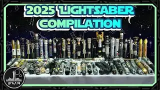2025 Lightsaber Compilation