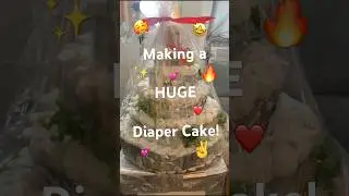 Making a 4 layer diaper cake! #diy #diapercake #slay #cool #huge #big
