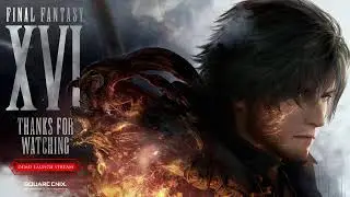 Final Fantasy XVI Demo Launch Live Stream!