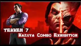 TEKKEN 7 - Snick's Kazuya Combo Exhibition