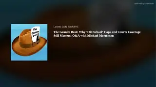 The Granite Beat: Episode 1