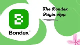 Bondex Origin App.