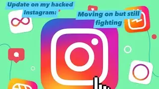 Update On Hacked Instagram Account: Still Fighting, But Moving On