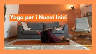 Yoga per i Nuovi Inizi - Una pratica dolce
