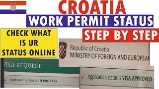 Croatia Work Permit Visa Status Step by Step till Work Permit Issue | Status Meaning | Croatia Visa