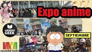 Expo anime tour Queretaro 27 aniversario
