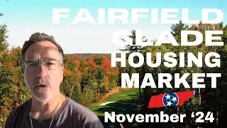 🏠 Buy the Numbers: Tennessee Real Estate News I Fairfield Glade Housing Market I November '24