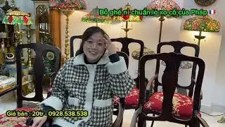 Bộ ghế nỉ lò xo hàng chuẩn Pháp xưa đẹp quá các Bác ạ đáng sưu tầm trong ngôi nhà Quý vị