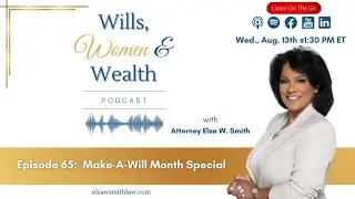 Ep. 65 | A Make-A-Will Month Special