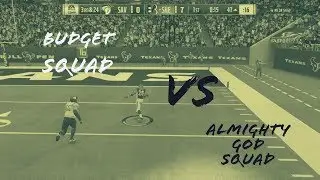 BUDGET SQUAD VS  ALMIGHTY GOD SQUAD | MADDEN 18 Ultimate Team Gameplay - MUT 18