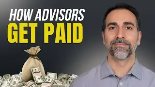 How Are Advisors Compensated? Avoid Hidden Fees