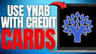 How to Use YNAB with your Credit Cards! (EASY GUIDE) [2025]