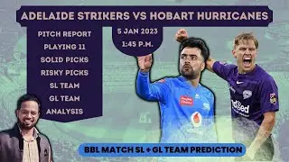 ADS vs HBH Dream 11 Team Prediction | Today BBL Match Team Prediction | STR vs HUR Dream 11 Team