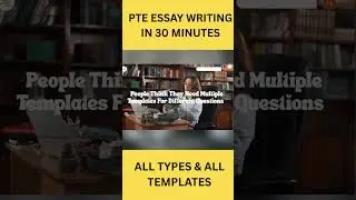 Написание эссе для PTE за 30 минут &mdash; все типы и все шаблоны | Edutrainex PTE
