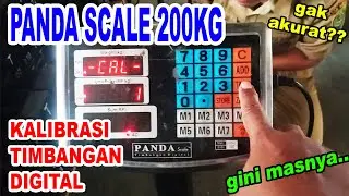 Kalibrasi Panda Scale 200 kg / Calibration Digital Scale