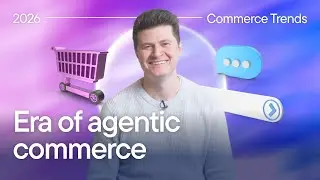Agentic Commerce: Why AI Agents Are Replacing The Search Bar | 2026 Commerce Trends