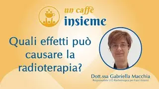 Quali effetti può causare la radioterapia ?