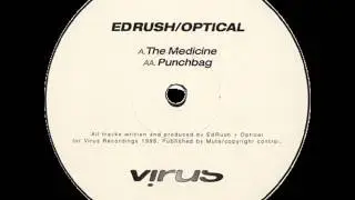 Ed Rush & Optical - The Medicine