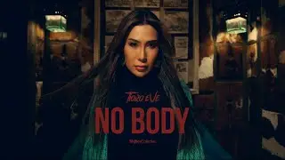 Tiara Eve - No Body (Official Music Video)