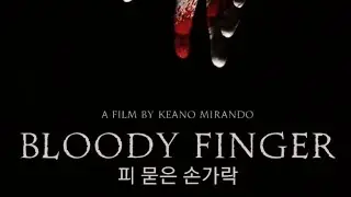 Bloody Finger: A Terrifying Horror Short Film