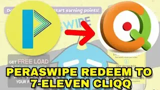 PERASWIPE How To Redeem To (7 ELEVEN CLIQQ) 1st payout