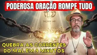 O Salmo 140 Pode Mudar sua Vida Contra a Macumba e Inveja Ainda Hoje