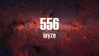 iayze - 556 (Lyrics)