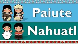 UTO-AZTECAN: NORTHERN PAIUTE & HUASTECA NAHUATL