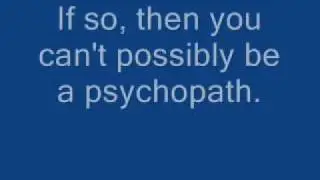 Are you a psychopath? (Ultimate Psychopat Test)