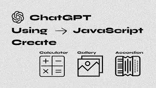 ChatGPT create calculator, image gallery and accordion using JavaScript