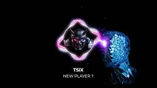 New Player | TSiX