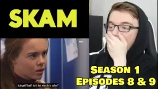 SKAM OG Season 1 Episodes 8 & 9 - REACTION!!