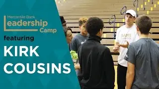 Leadership Camp - Mercantile Bank featuring Kirk Cousins