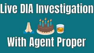 Live DIA Investigation with Agent Proper (Viewer's choice)